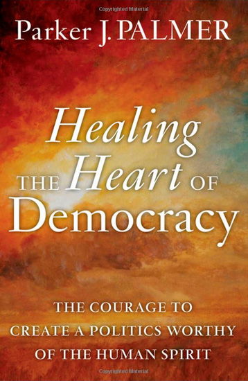 Healing the Heart of Democracy